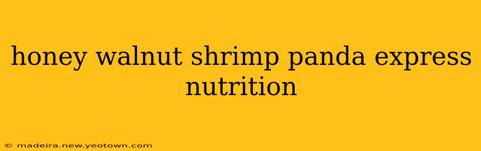 honey walnut shrimp panda express nutrition