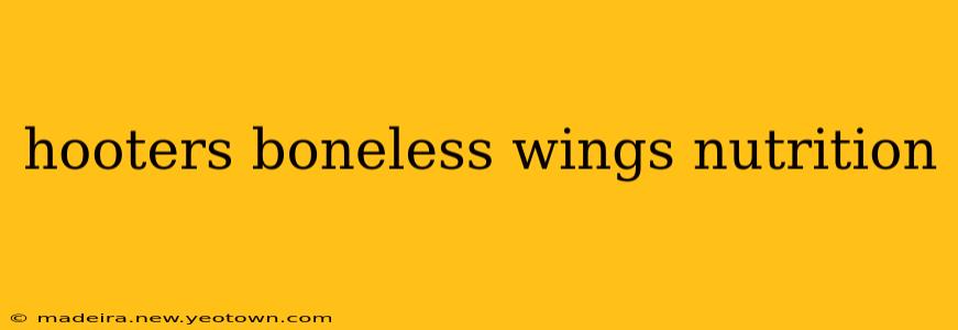 hooters boneless wings nutrition