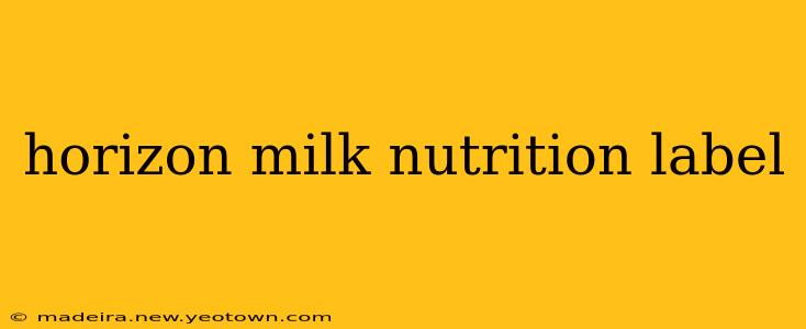 horizon milk nutrition label