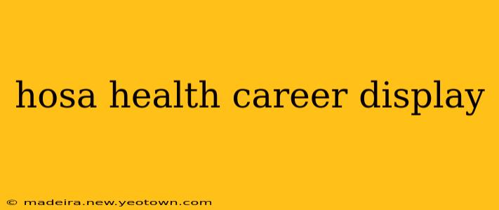 hosa health career display