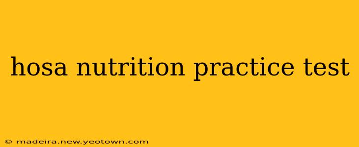 hosa nutrition practice test