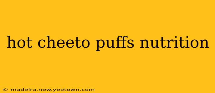 hot cheeto puffs nutrition