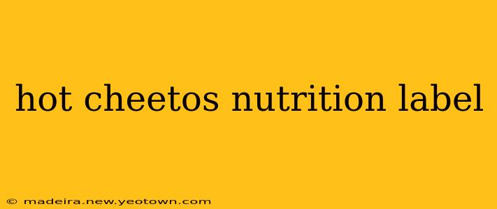 hot cheetos nutrition label