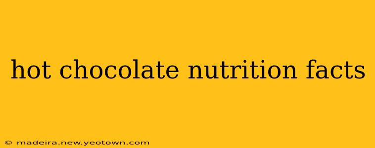 hot chocolate nutrition facts
