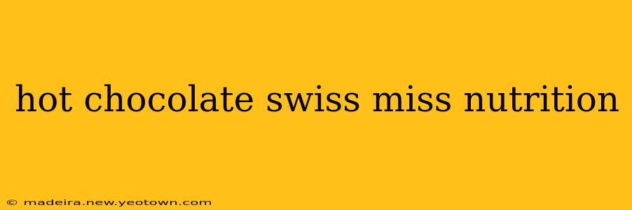 hot chocolate swiss miss nutrition