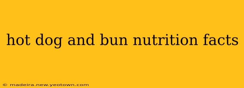 hot dog and bun nutrition facts