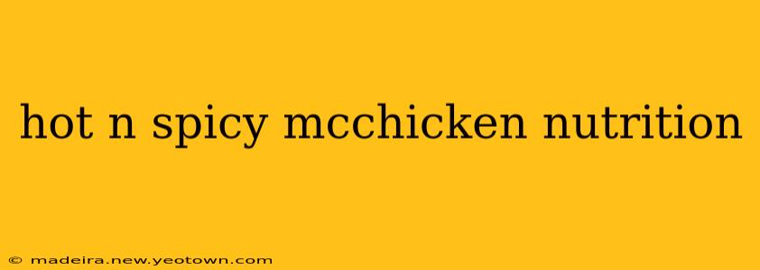 hot n spicy mcchicken nutrition