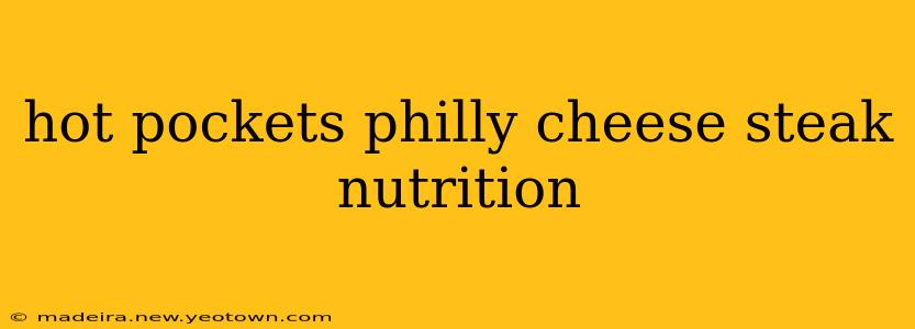 hot pockets philly cheese steak nutrition