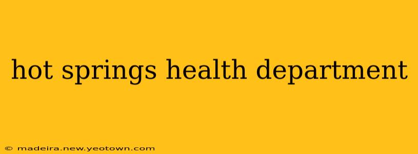 hot springs health department