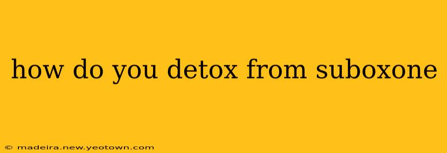 how do you detox from suboxone