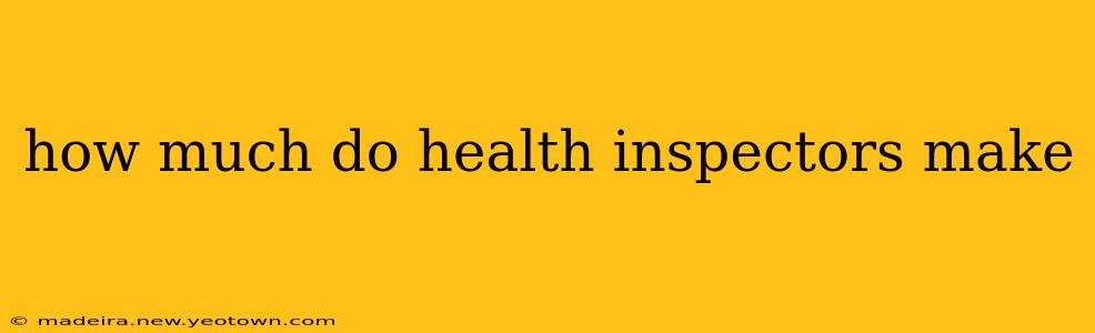 how much do health inspectors make