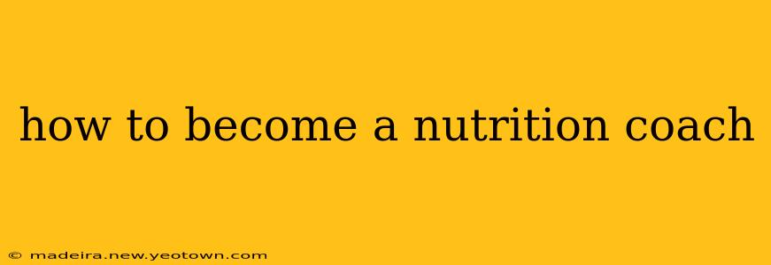 how to become a nutrition coach