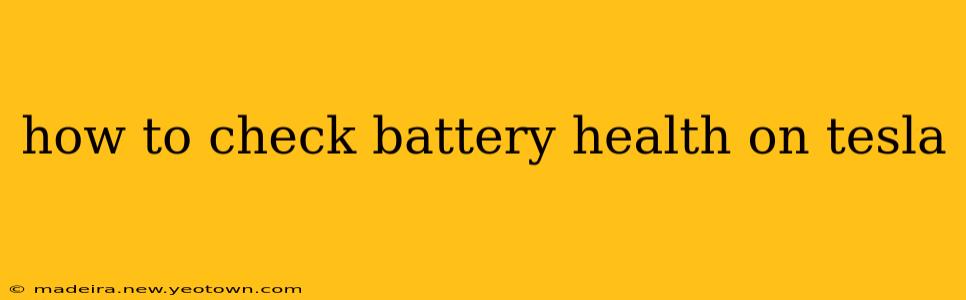 how to check battery health on tesla