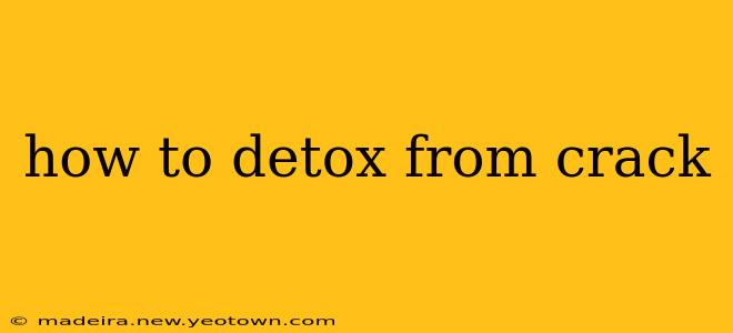 how to detox from crack