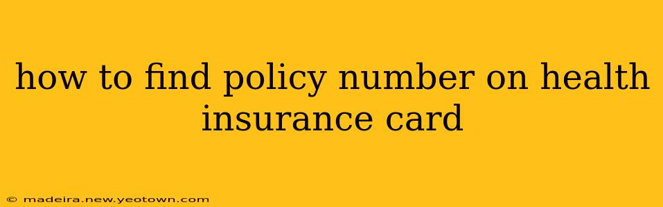 how to find policy number on health insurance card