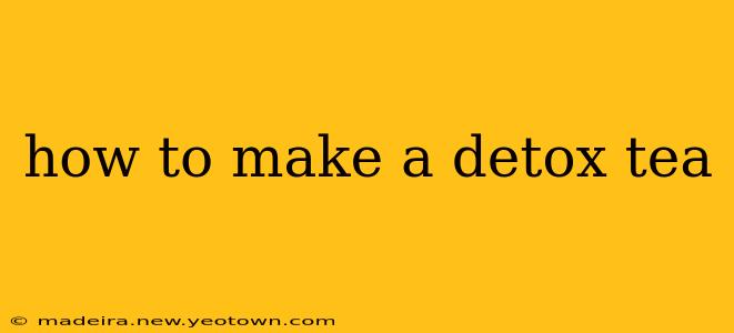 how to make a detox tea
