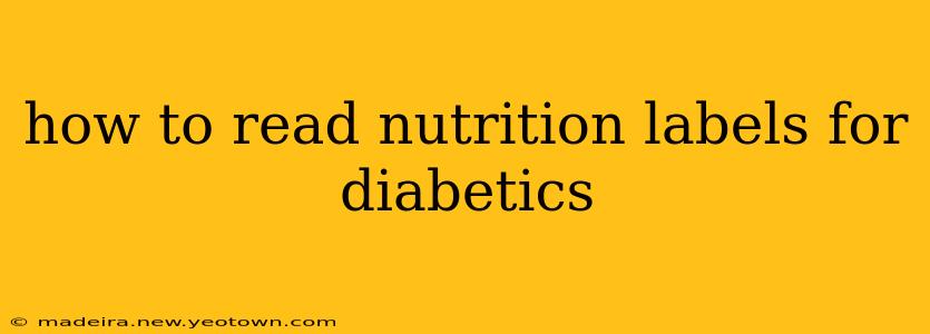 how to read nutrition labels for diabetics