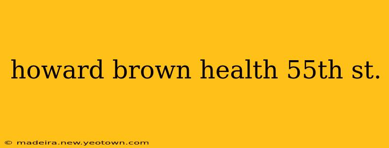 howard brown health 55th st.