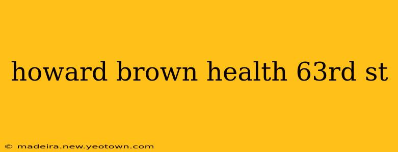 howard brown health 63rd st