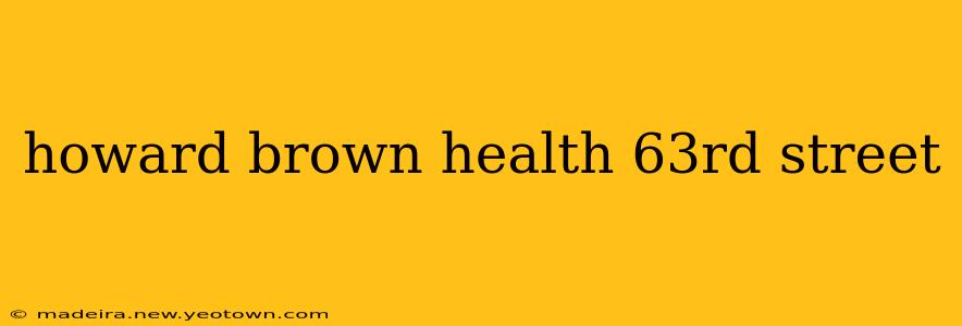 howard brown health 63rd street