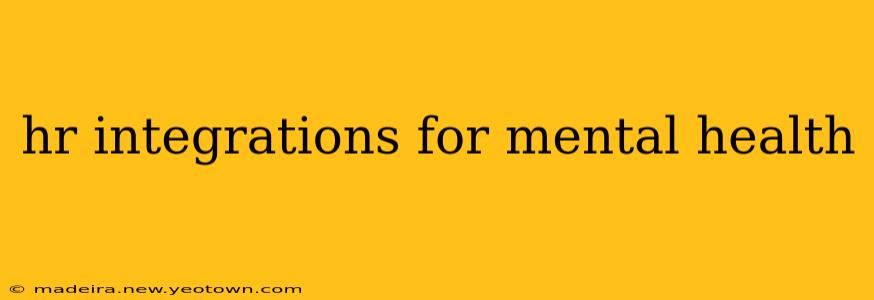 hr integrations for mental health