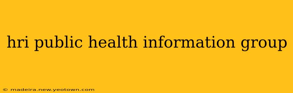 hri public health information group