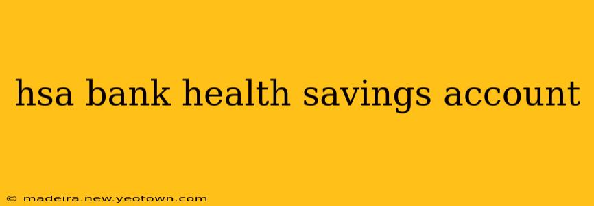 hsa bank health savings account