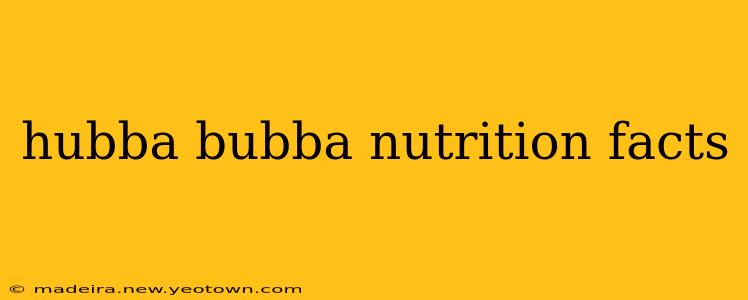 hubba bubba nutrition facts