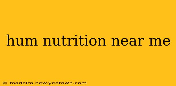hum nutrition near me
