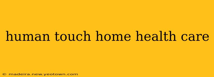 human touch home health care