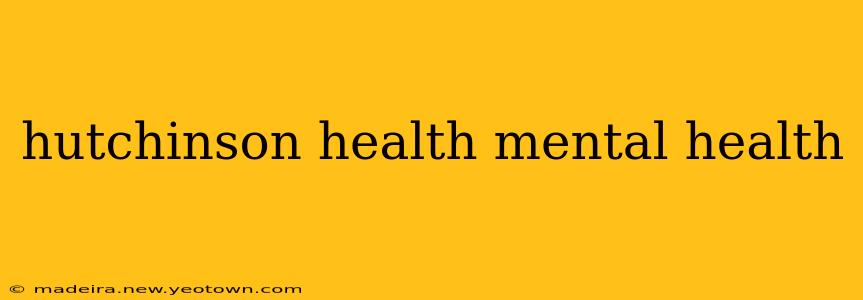 hutchinson health mental health