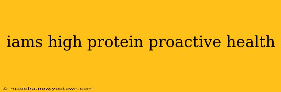 iams high protein proactive health
