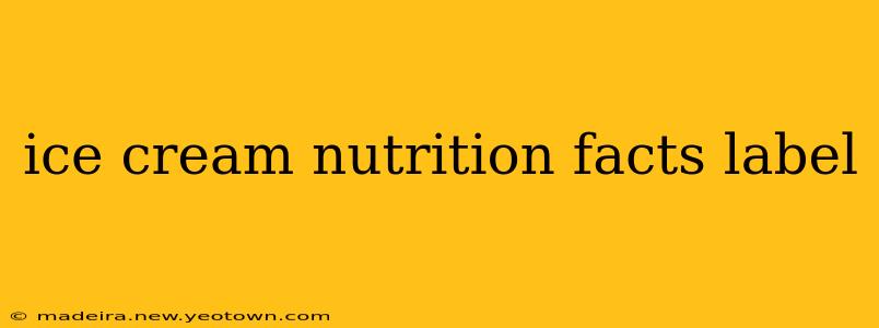 ice cream nutrition facts label