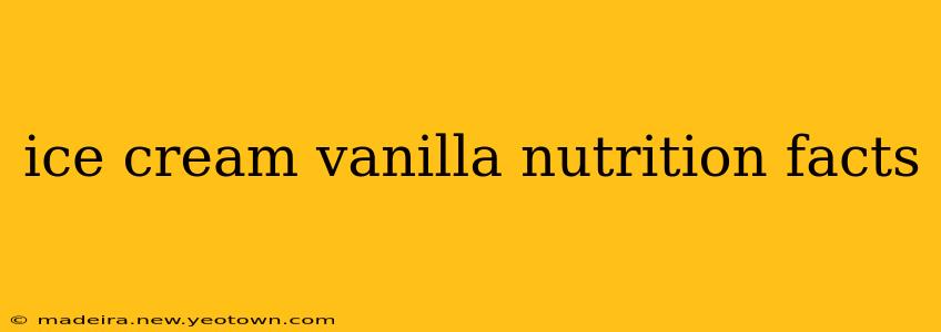 ice cream vanilla nutrition facts