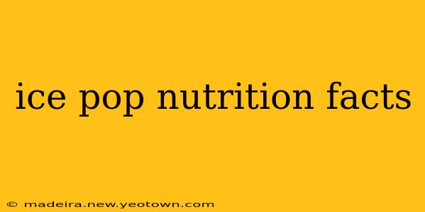 ice pop nutrition facts