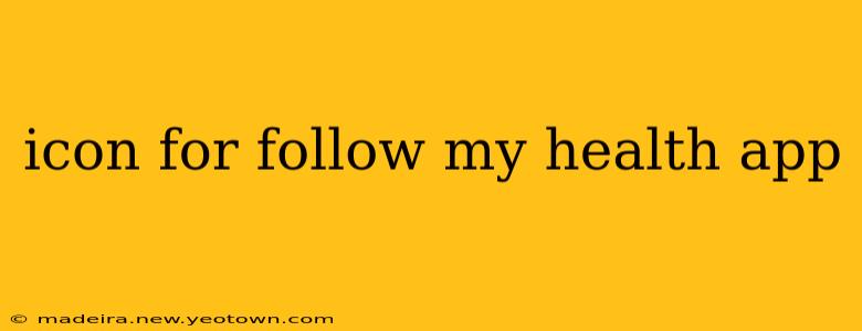 icon for follow my health app