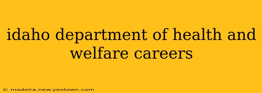 idaho department of health and welfare careers