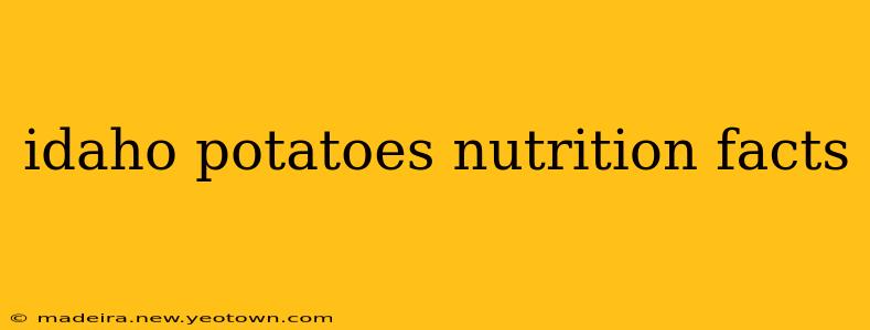 idaho potatoes nutrition facts