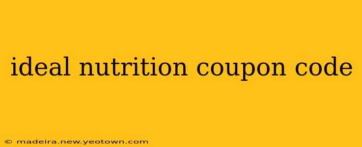 ideal nutrition coupon code