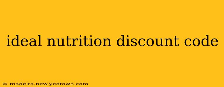 ideal nutrition discount code