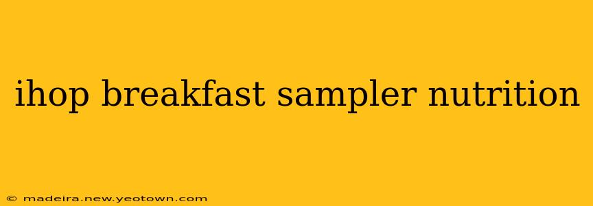 ihop breakfast sampler nutrition