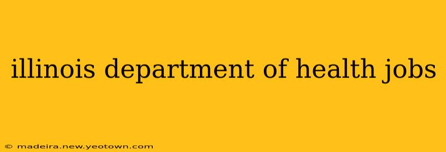 illinois department of health jobs