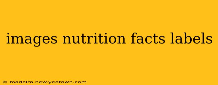 images nutrition facts labels