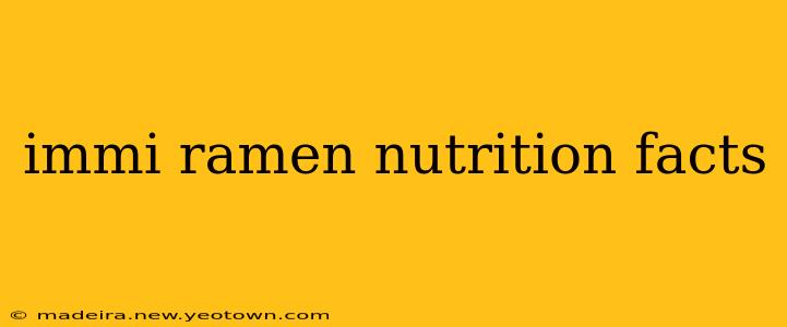 immi ramen nutrition facts