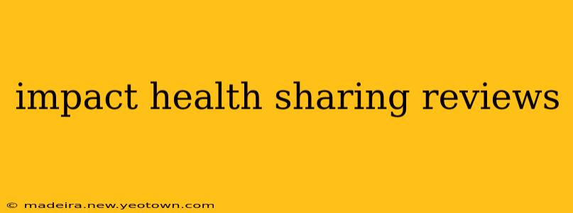impact health sharing reviews