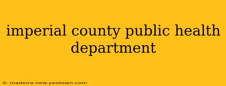 imperial county public health department