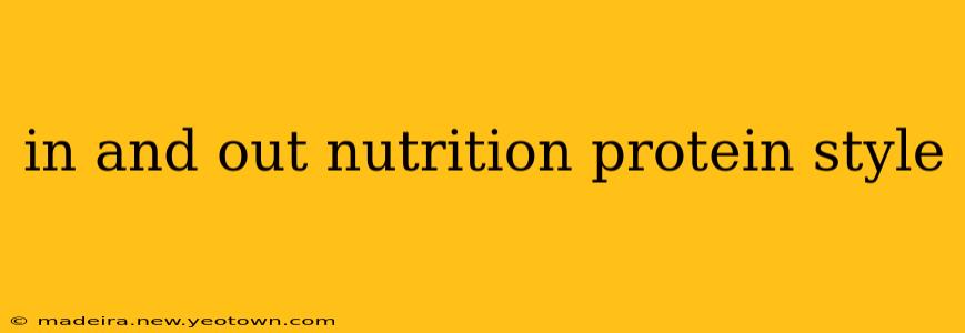 in and out nutrition protein style