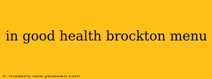 in good health brockton menu