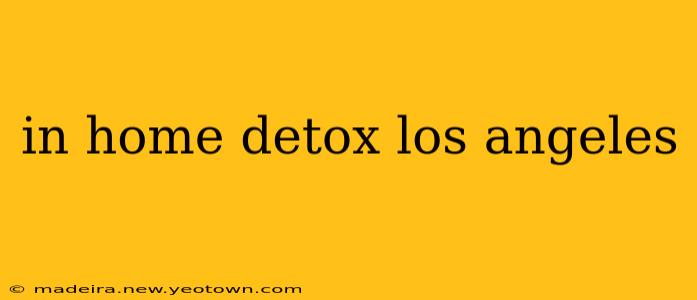 in home detox los angeles