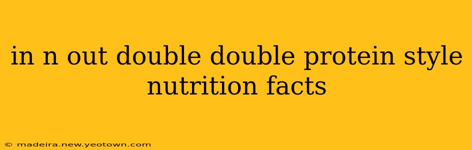 in n out double double protein style nutrition facts